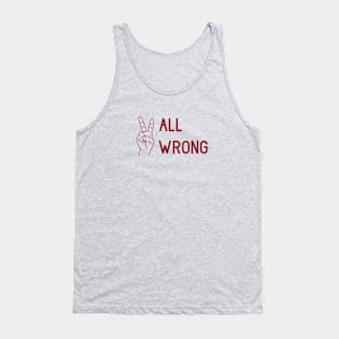 All Wrong, burgundy Tank Top